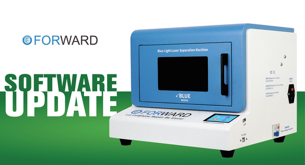 UPDATE SOFTWARE – Forward Blue Light Laser Separation Machine